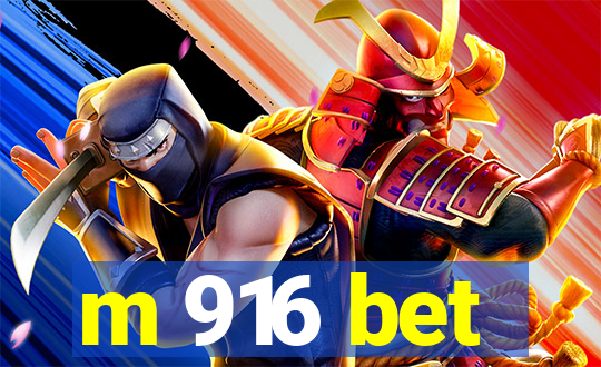 m 916 bet